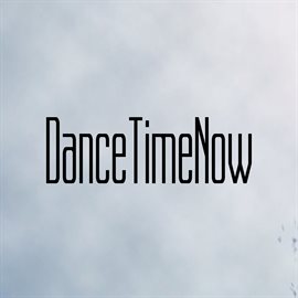 Cover image for Dancetimenow