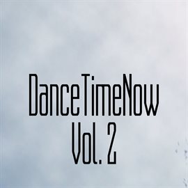 Cover image for Dancetimenow, Vol. 2