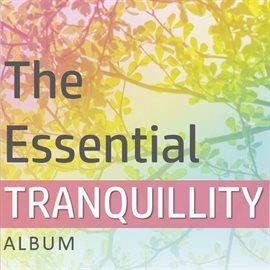 Cover image for The Essential Tranquility Album