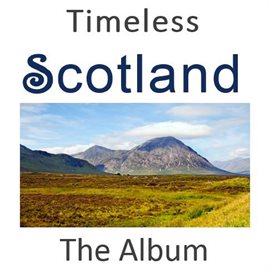 Cover image for Timeless Scotland: The Album