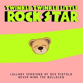 Cover image for Lullaby Versions of Sex Pistols Never Mind the Bollocks