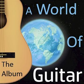 Cover image for A World of Guitar: The Album