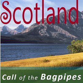 Cover image for Scotland: Call of the Bagpipes