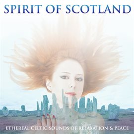 Cover image for Spirit of Scotland (Ethereal Celtic Sounds)