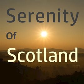 Cover image for Serenity of Scotland