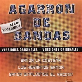 Imagen de portada para Agarron De Bandas Version Originales