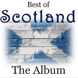 Cover image for Best of Scotland: The Album