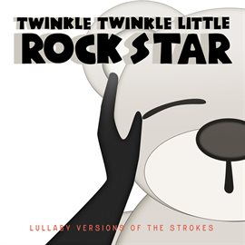 Cover image for Lullaby Versions of The Strokes