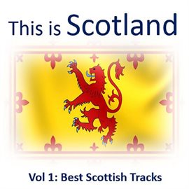 Cover image for This Is Scotland, Vol. 1: Best Scottish Tracks
