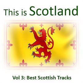 Cover image for This Is Scotland, Vol. 3: Best Scottish Tracks