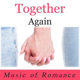 Cover image for Together Again: Music Of Romance