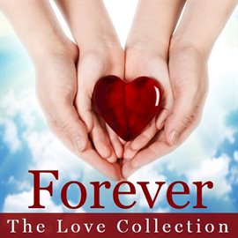 Cover image for Forever: The Love Collection