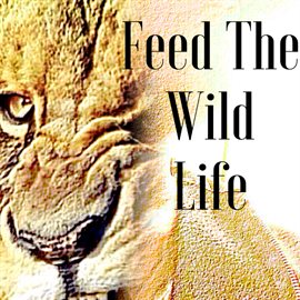 Cover image for Feed the Wild Life - EP