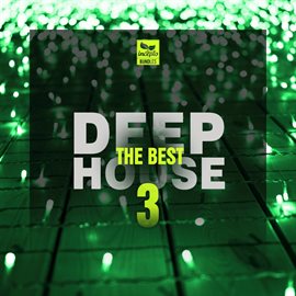 Cover image for The Best Deep House, Vol. 3