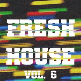 Cover image for Fresh House, Vol. 6