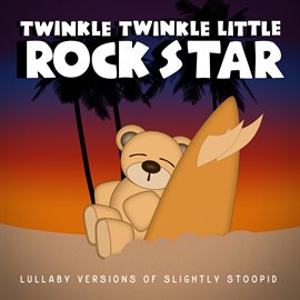 Cover image for Lullaby Versions of Slightly Stoopid