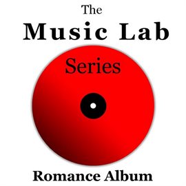 Cover image for The Music Lab Series: Romance Album