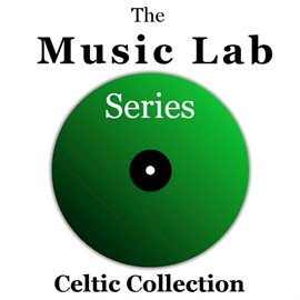 Cover image for The Music Lab Series: Celtic Collection