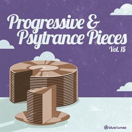 Cover image for Progressive & Psytrance Pieces, Vol. 15