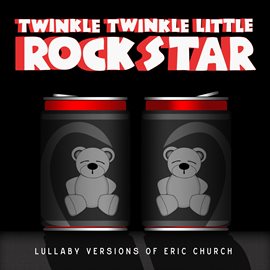 Cover image for Lullaby Versions of Eric Church