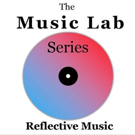 Cover image for The Music Lab Series: Reflective Music