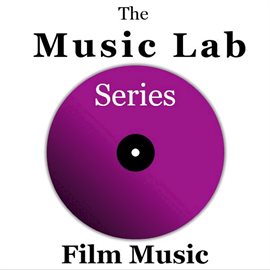 Cover image for The Music Lab Series: Film Music