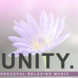 Cover image for Unity: Peaceful Relaxing Music