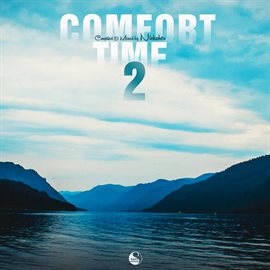 Cover image for Comfort Time, Vol.2 (Compiled & Mixed by Nicksher)