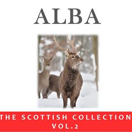 Cover image for Alba: The Scottish Collection, Vol. 2