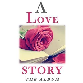 Cover image for A Love Story: The Album
