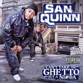 Cover image for Can't Take the Ghetto out a Ni#@a