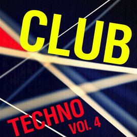 Cover image for Club Techno, Vol. 4