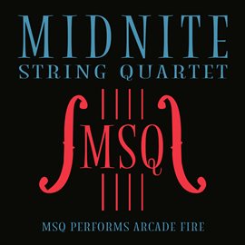 Cover image for MSQ Performs Arcade Fire