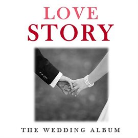 Cover image for Love Story: The Wedding Album