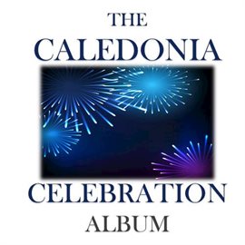 Cover image for The Caledonia Celebration Album