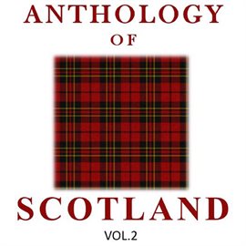 Cover image for Anthology of Scotland, Vol. 2