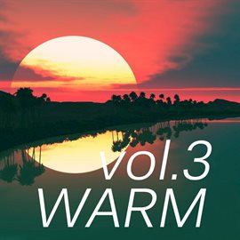 Cover image for Warm Music, Vol. 3