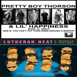 Imagen de portada para Split with Pretty Boy Thorson and Lil' Happiness, Lutheran Heat - EP
