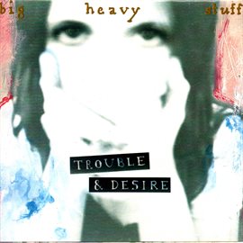 Cover image for Trouble & Desire