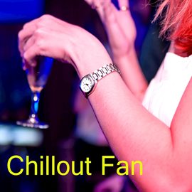 Cover image for Chillout Fan