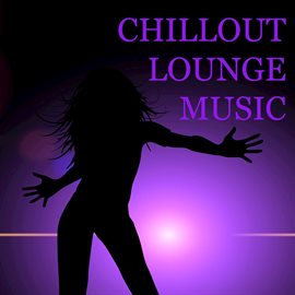 Cover image for Chillout Lounge Music