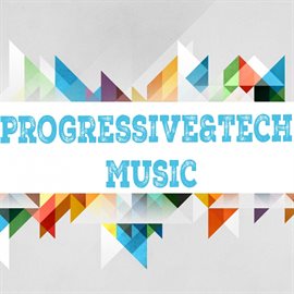 Cover image for Progressive & Tech Music