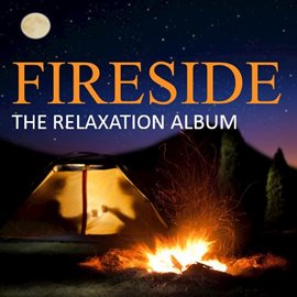 Cover image for Fireside: The Relaxation Album