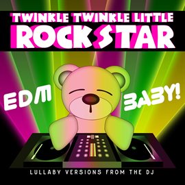 Cover image for EDM Baby! Lullaby Versions from the DJ