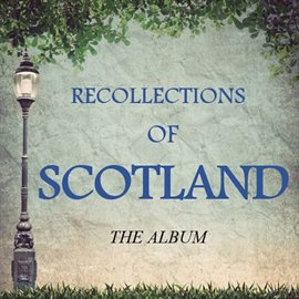 Cover image for Recollections of Scotland: The Album