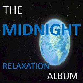Cover image for The Midnight Relaxation Album