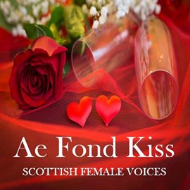 Cover image for Ae Fond Kiss: Scottish Female Voices