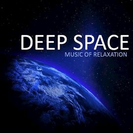 Cover image for Deep Space: Music of Relaxation