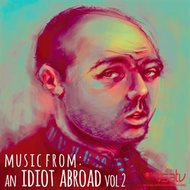 Imagen de portada para An Idiot Abroad (Music from the Original TV Series), Vol. 2