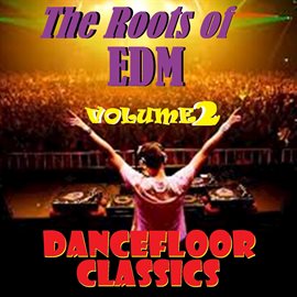 Cover image for The Roots of EDM, Vol. Two